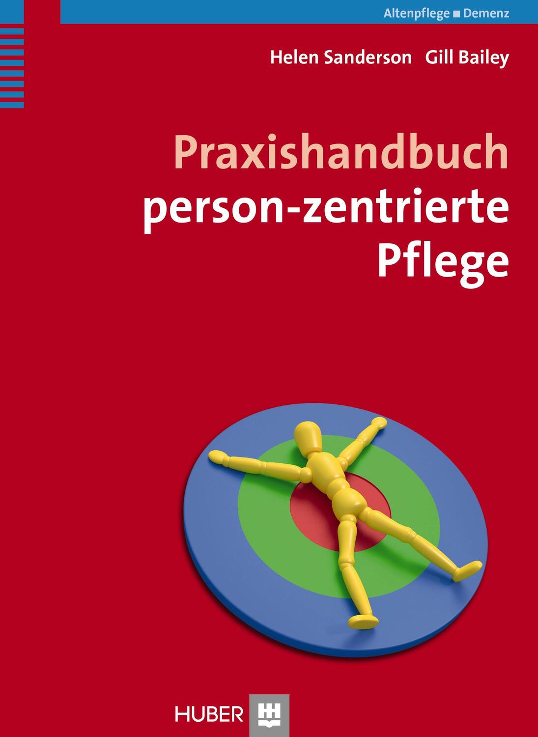 Cover: 9783456855141 | Praxishandbuch person-zentrierte Pflege | Helen Sanderson (u. a.)