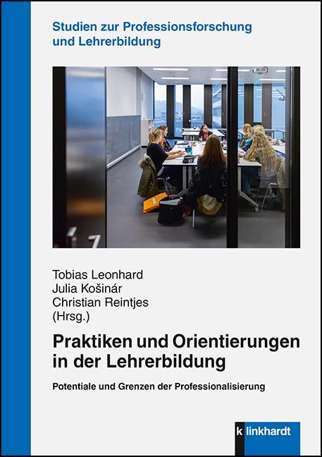 Cover: 9783781522534 | Praktiken und Orientierungen in der Lehrerbildung | Leonhard (u. a.)