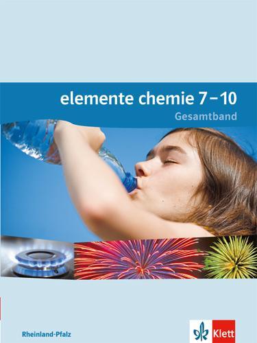 Cover: 9783127562071 | Elemente Chemie. Schülerbuch 7.-10. Schuljahr. Ausgabe für...