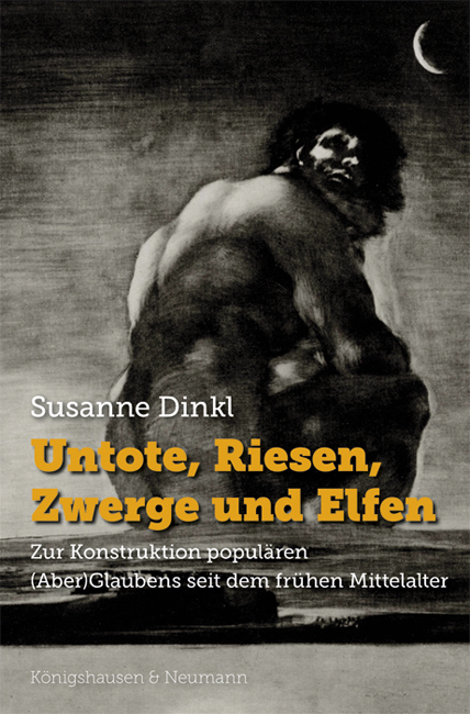 Cover: 9783826060755 | Untote, Riesen, Zwerge und Elfen | Susanne Dinkl | Taschenbuch | 2017