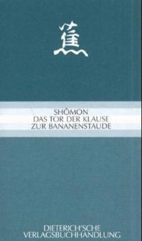 Cover: 9783871620508 | Shomon. Das Tor der Klause zur Bananenstaude | Takarai Kikaku (u. a.)