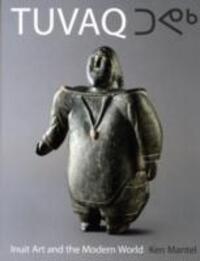 Cover: 9781906593421 | TUVAQ | Inuit Art and the Modern World | Taschenbuch | Englisch | 2010