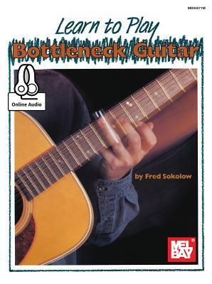 Cover: 9780786697069 | Learn to Play Bottleneck Guitar | Fred Sokolow | Taschenbuch | 2017