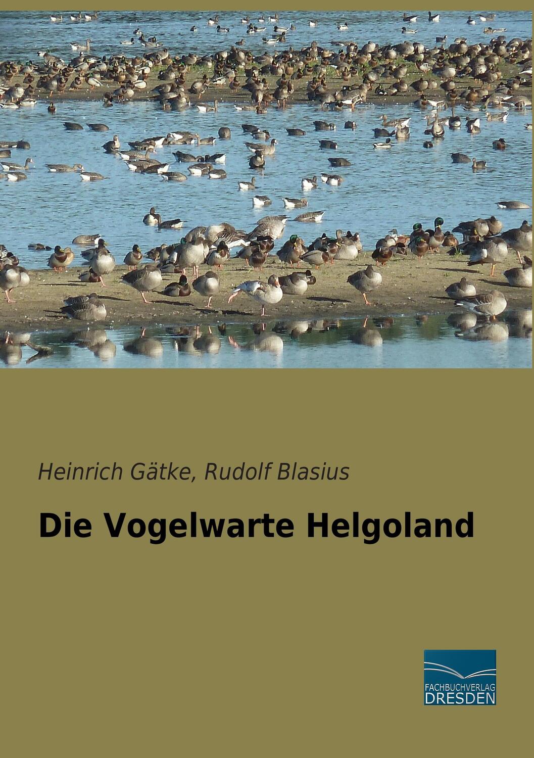 Cover: 9783956926679 | Die Vogelwarte Helgoland | Heinrich Gätke | Taschenbuch | Paperback