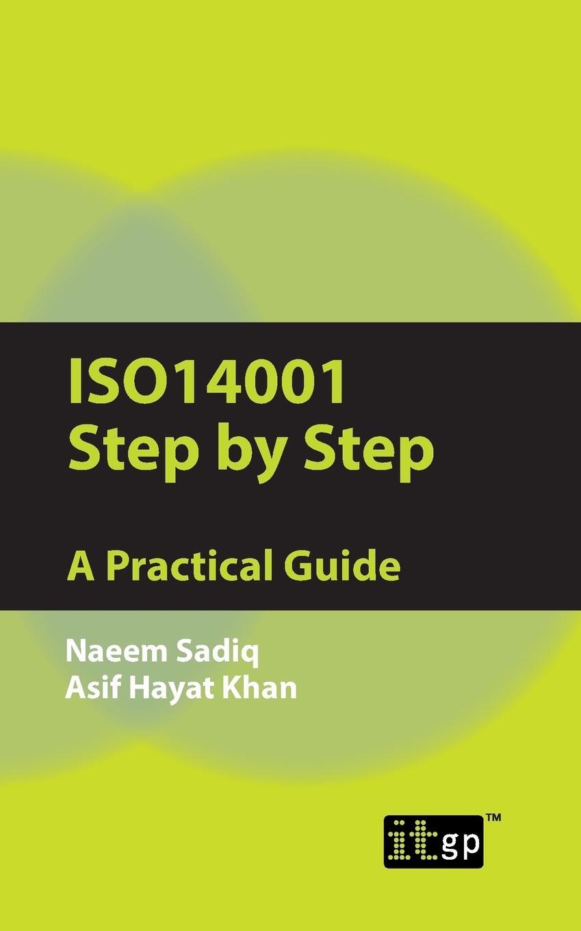 Cover: 9781849281027 | ISO14001 Step by Step | A Practical Guide | Naeem Sadiq (u. a.) | Buch