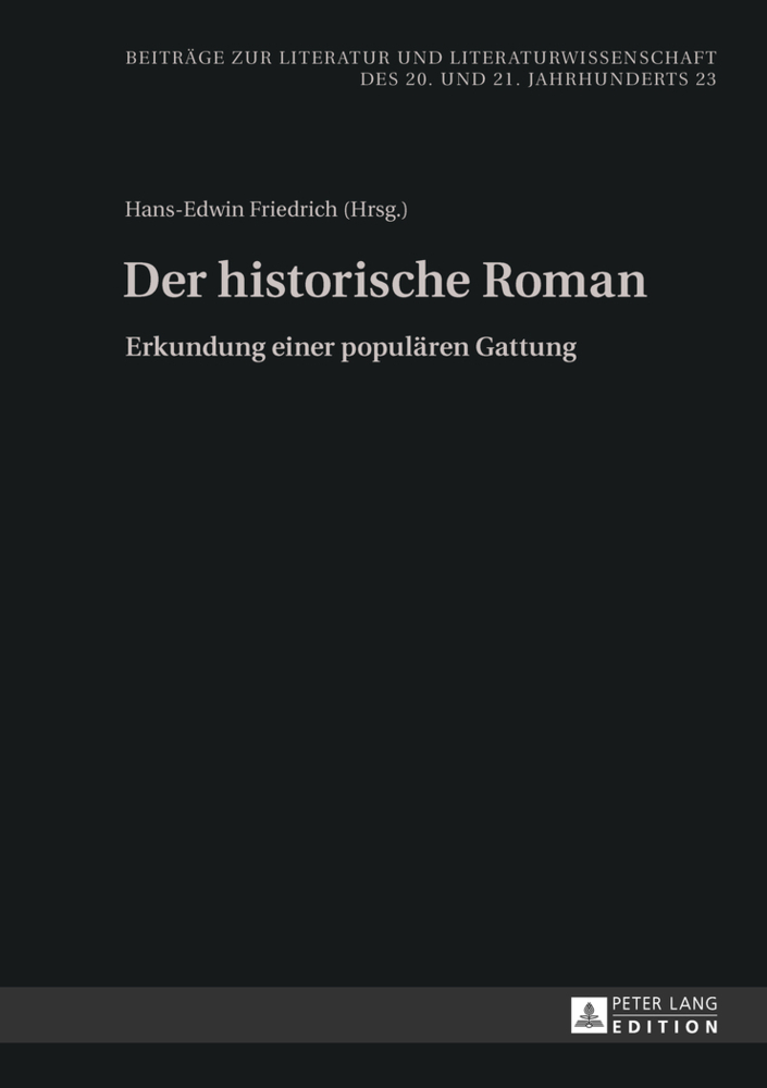 Cover: 9783631631591 | Der historische Roman | Erkundung einer populären Gattung | Friedrich