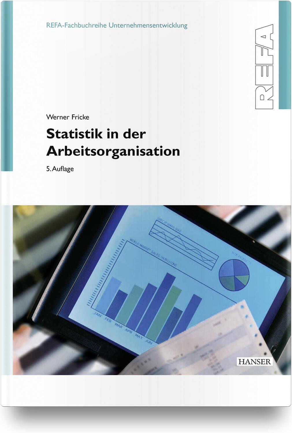 Cover: 9783446472709 | Statistik in der Arbeitsorganisation | Werner Fricke | Buch | 216 S.