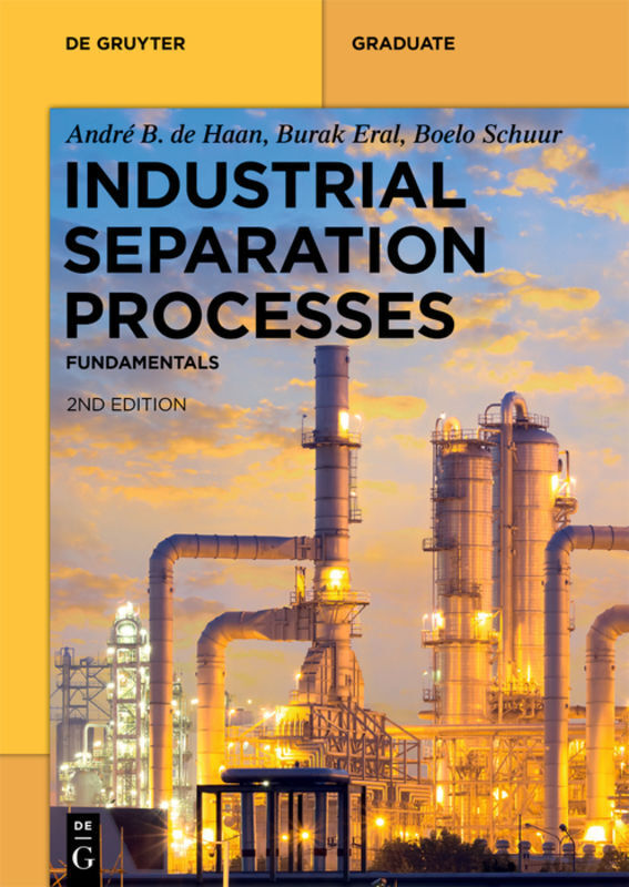 Cover: 9783110654738 | Industrial Separation Processes | Fundamentals | Haan (u. a.) | Buch