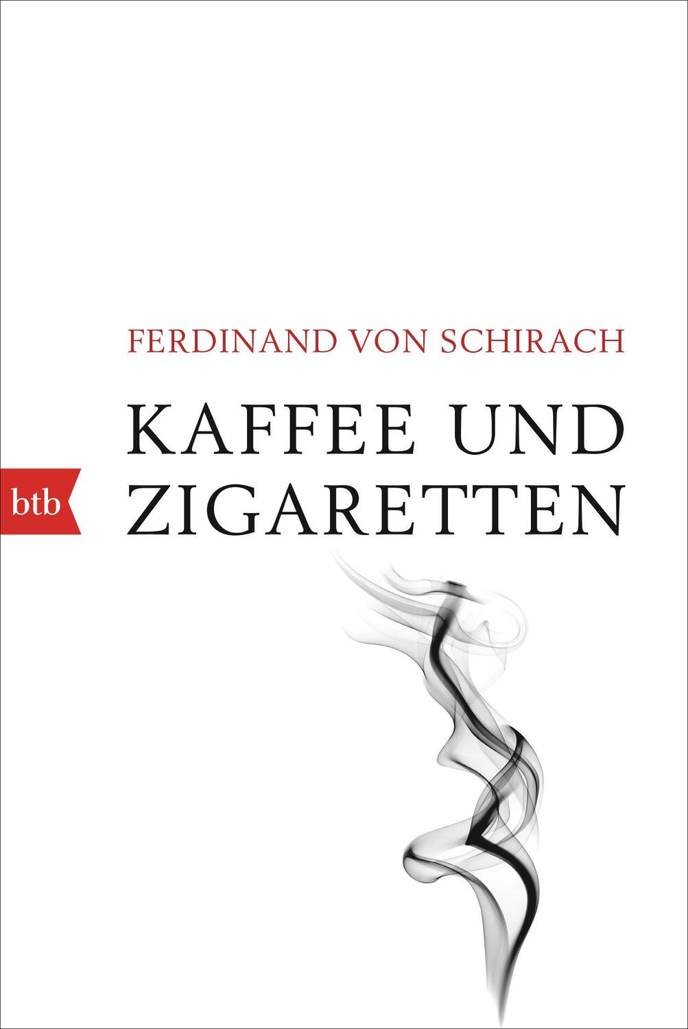 Cover: 9783442719747 | Kaffee und Zigaretten | Ferdinand von Schirach | Taschenbuch | 192 S.
