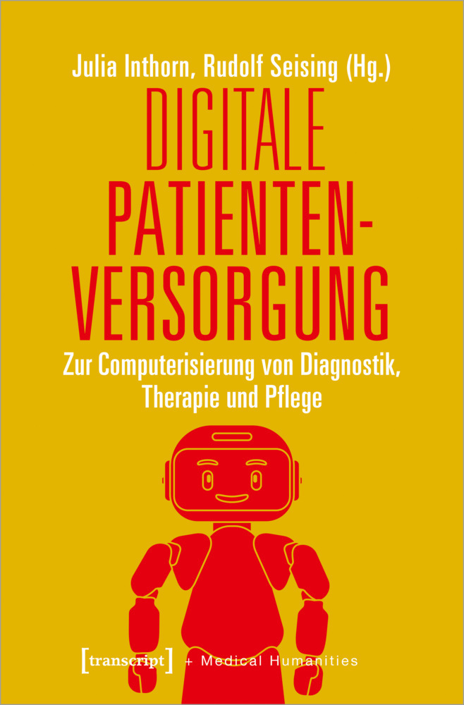 Cover: 9783837649185 | Digitale Patientenversorgung | Julia Inthorn (u. a.) | Taschenbuch