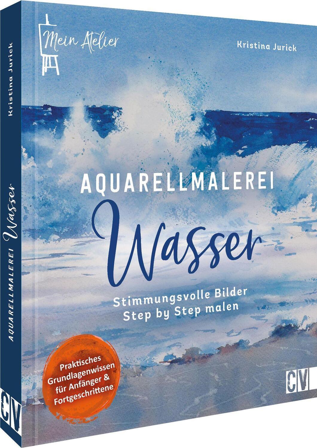 Cover: 9783862304417 | Mein Atelier Aquarellmalerei - Wasser | Kristina Jurick | Buch | 2022