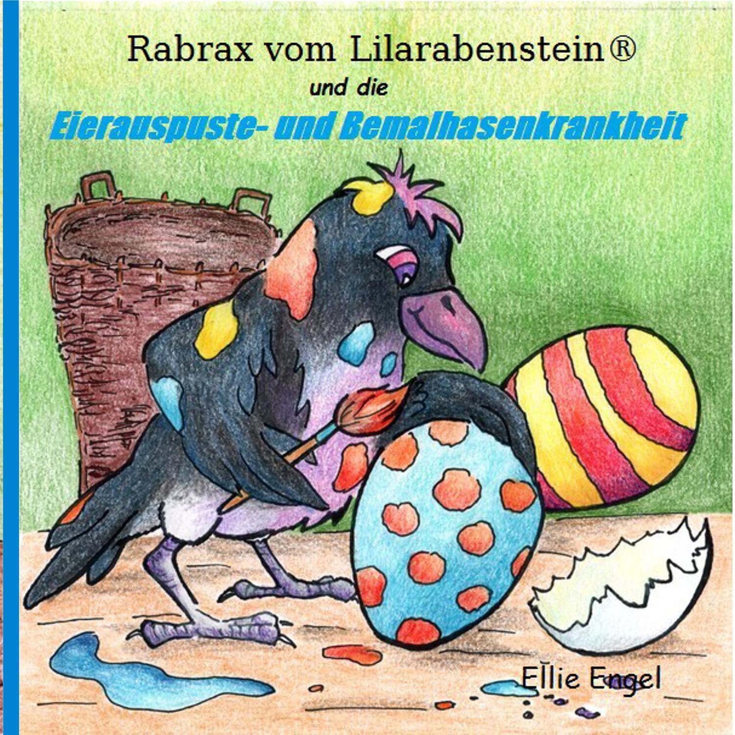 Cover: 9783746074276 | Rabrax vom Lilarabenstein und die Eierauspuste-Bemalhasenkrankheit