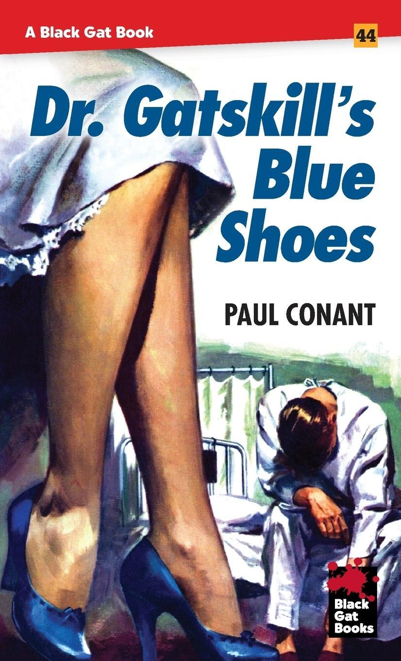 Cover: 9798886010220 | Dr. Gatskill's Blue Shoes | Paul Conant | Taschenbuch | Paperback
