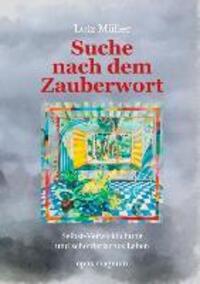 Cover: 9783939322887 | Suche nach dem Zauberwort | Lutz Müller | Taschenbuch | Paperback