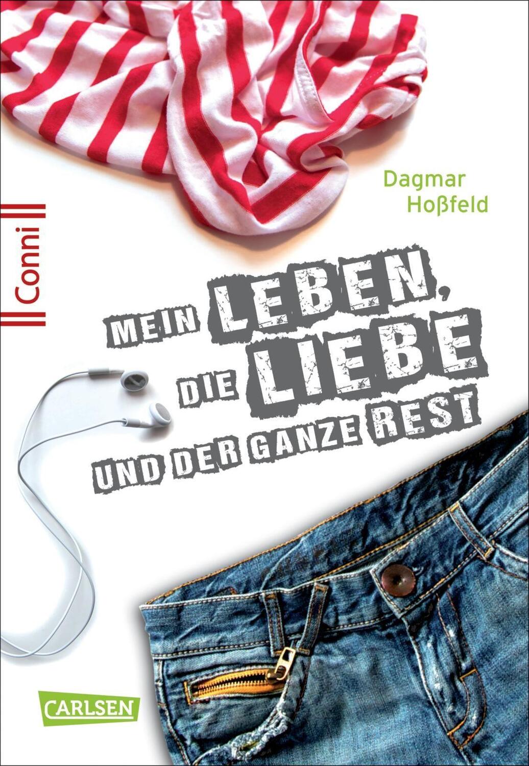 Cover: 9783551260017 | Conni 15 1: Mein Leben, die Liebe und der ganze Rest | Dagmar Hoßfeld