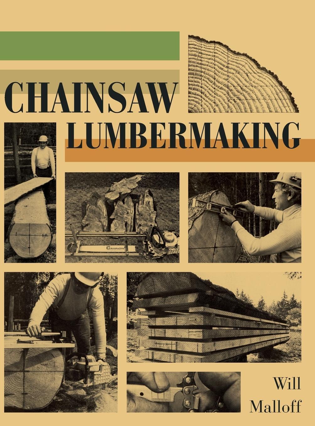 Cover: 9781626540521 | Chainsaw Lumbermaking | Will Malloff | Buch | Englisch | 2015