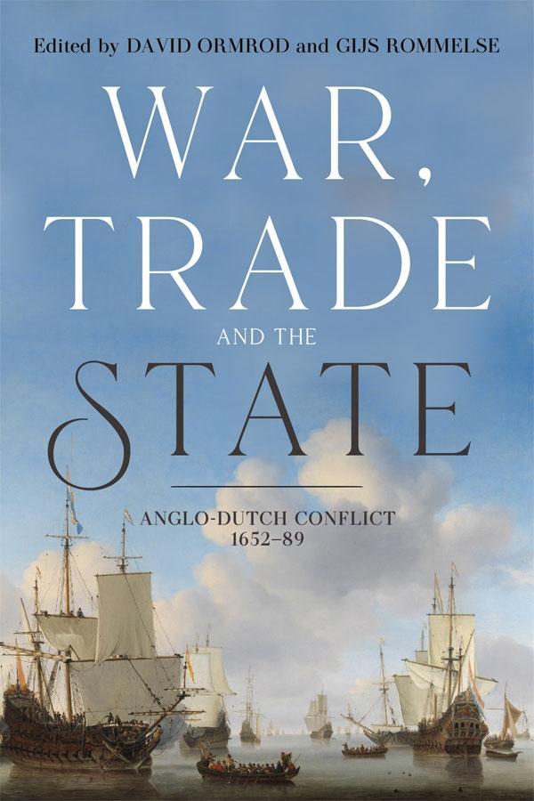 Cover: 9781783273249 | War, Trade and the State | Anglo-Dutch Conflict, 1652-89 | Buch | 2020