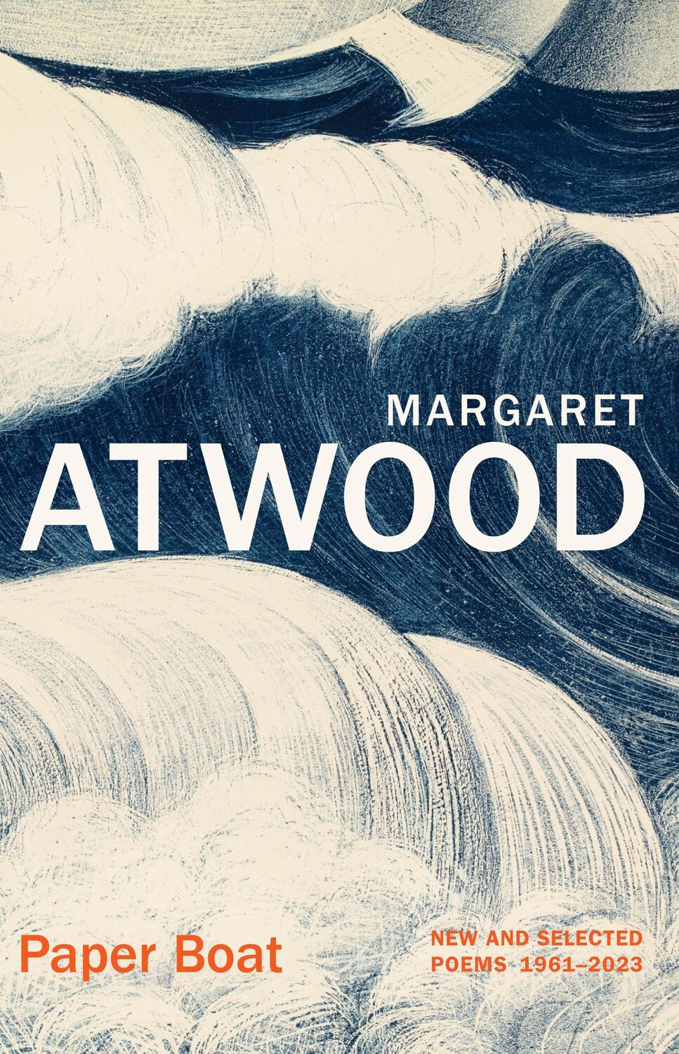 Cover: 9781784745943 | Paper Boat | New and Selected Poems 1961-2023 | Margaret Atwood | Buch