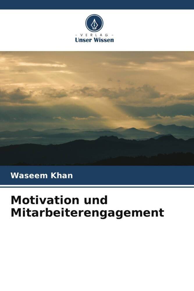 Cover: 9786205136386 | Motivation und Mitarbeiterengagement | Waseem Khan (u. a.) | Buch