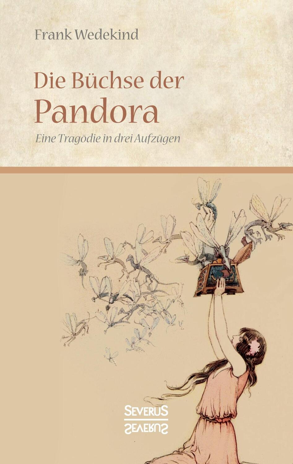Cover: 9783958017849 | Die Büchse der Pandora | Eine Tragödie in drei Aufzügen | Wedekind