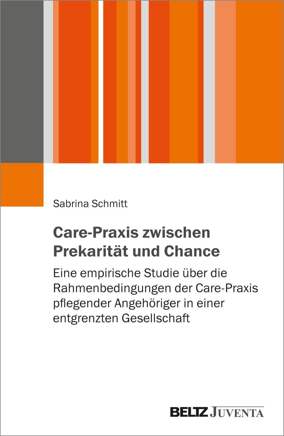 Cover: 9783779968863 | Care-Praxis zwischen Prekarität und Chance | Sabrina Schmitt | Buch
