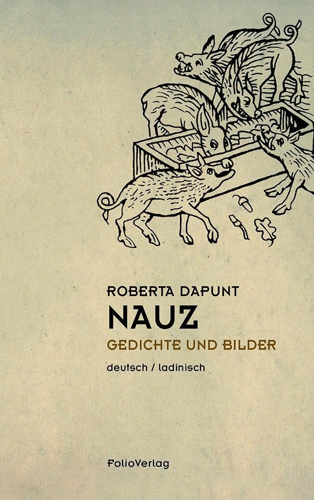 Cover: 9783852568102 | Nauz | Gedichte und Bilder (Deutsch / Ladinisch) | Roberta Dapunt