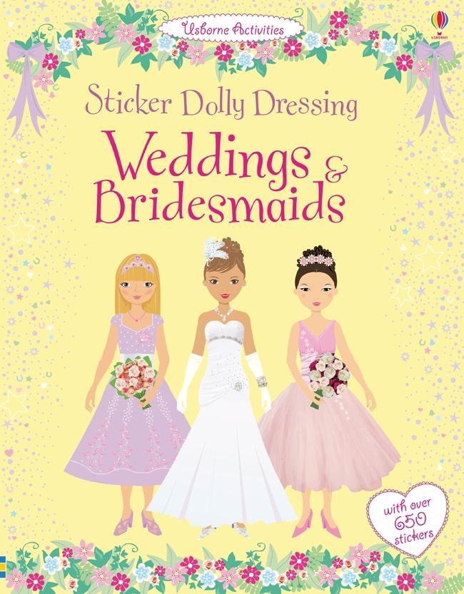 Cover: 9781409536918 | Sticker Dolly Dressing Weddings &amp; Bridesmaids | Fiona Watt (u. a.)