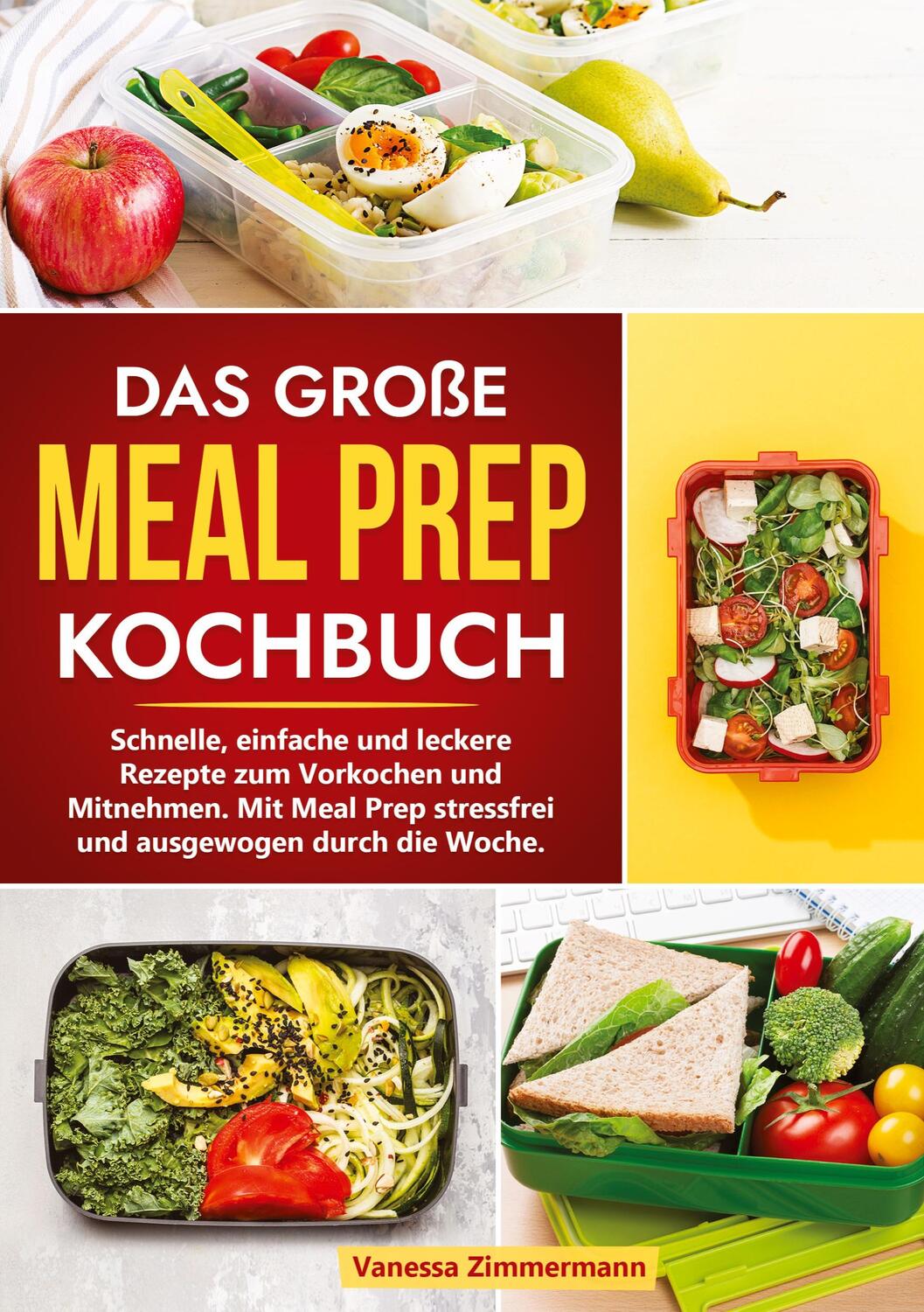 Cover: 9783384025500 | Das große Meal Prep Kochbuch | Vanessa Zimmermann | Taschenbuch | 2023