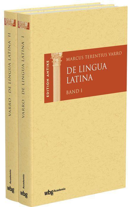 Cover: 9783534276530 | Marcus Terentius Varro: De Lingua Latina (2 Bände) | Edition Antike