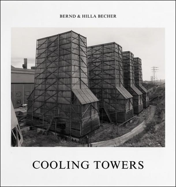 Cover: 9780262025980 | Cooling Towers | Bernd Becher (u. a.) | Buch | Mit Press | Englisch