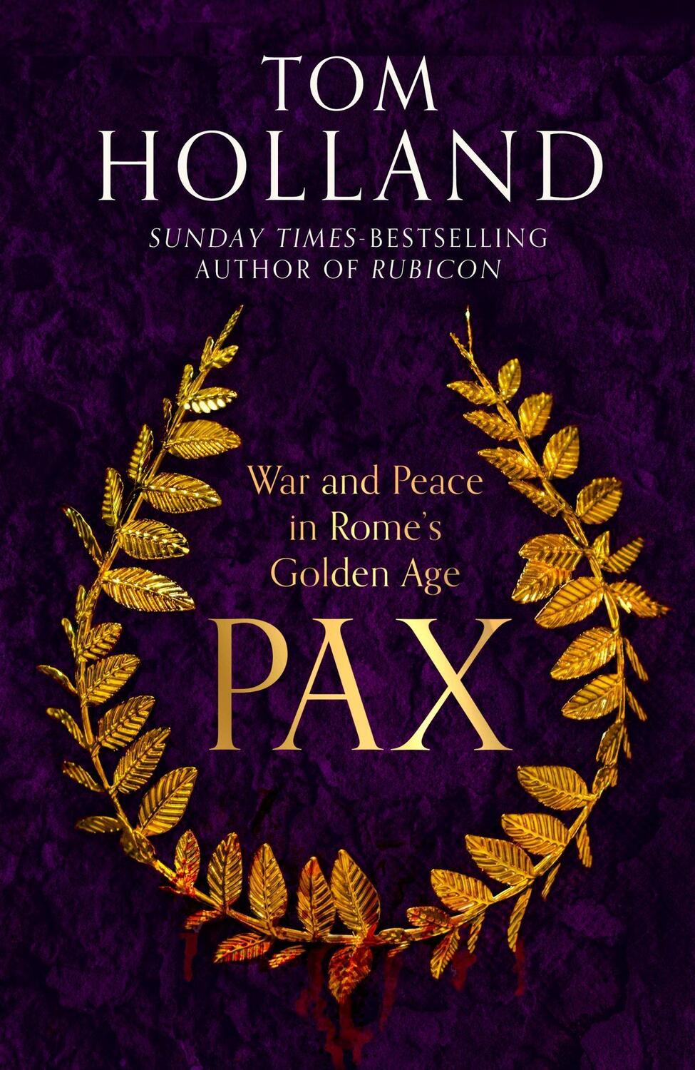 Cover: 9781408707005 | Pax | War and Peace in Rome's Golden Age | Tom Holland | Taschenbuch