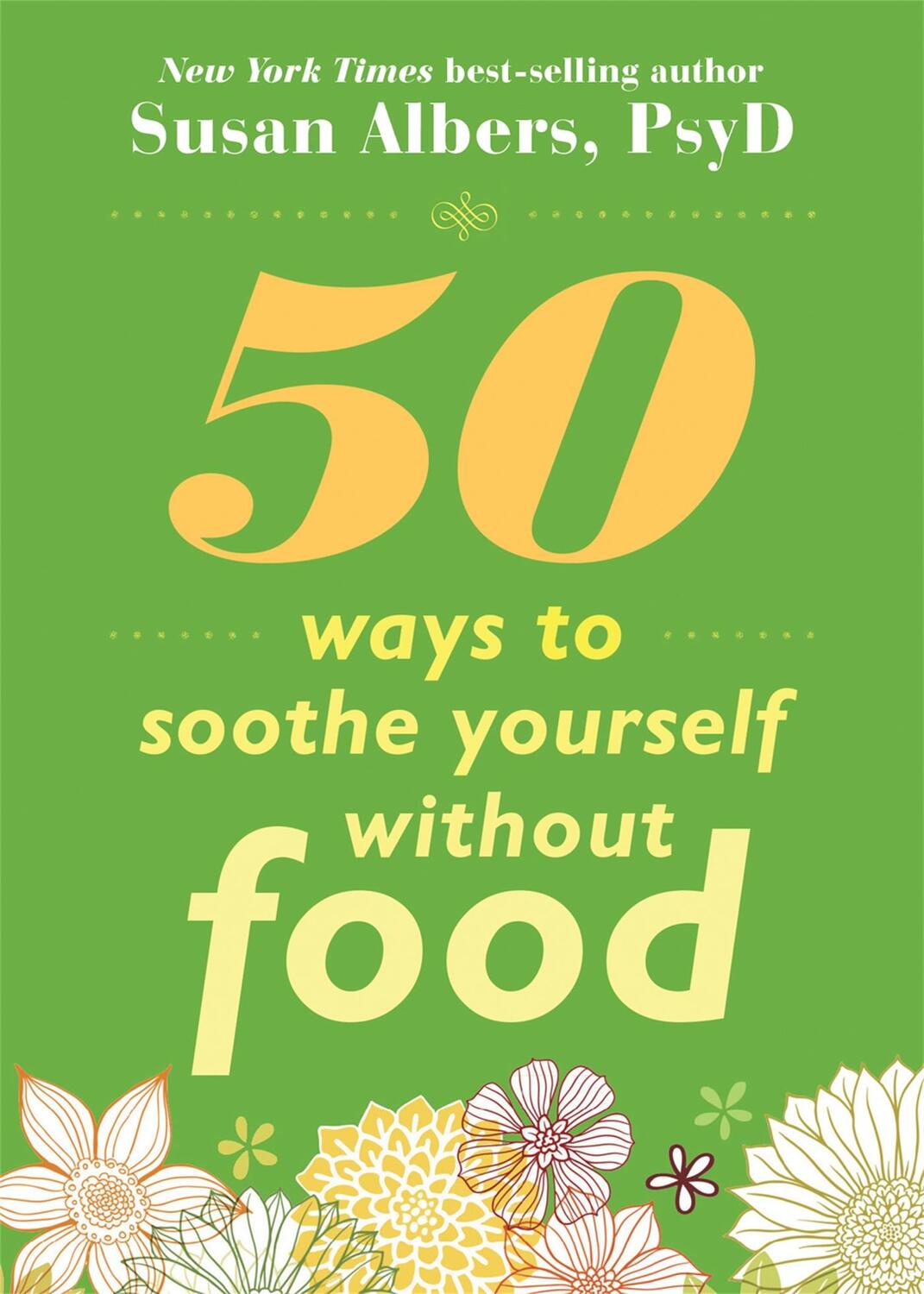 Cover: 9781572246768 | 50 Ways To Soothe Yourself Without Food | Susan Albers | Taschenbuch