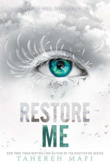 Cover: 9780062676375 | Restore Me | Tahereh Mafi | Taschenbuch | Shatter Me | Paperback