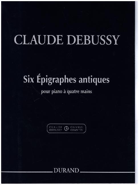 Cover: 9790044094141 | Six Épigraphes antiques, Piano (4 Hands) | Claude Debussy | Partitur