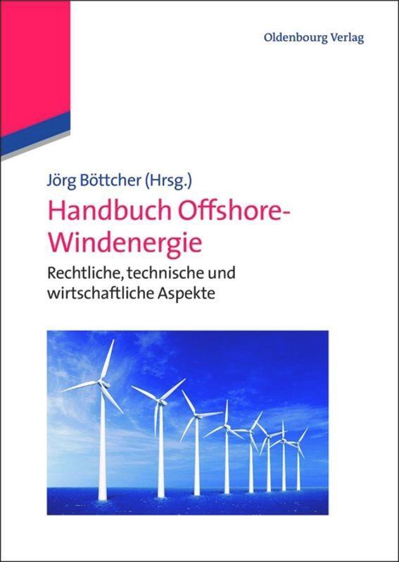 Cover: 9783486715293 | Handbuch Offshore-Windenergie | Jörg Böttcher | Buch | Oldenbourg