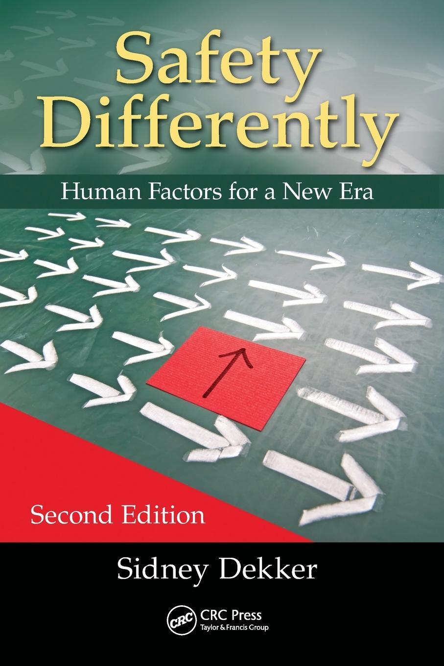 Cover: 9781482241990 | Safety Differently | Human Factors for a New Era, Second Edition