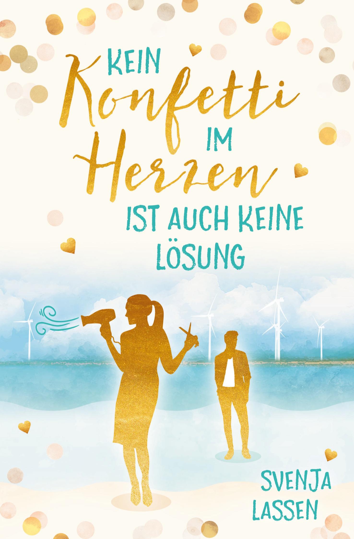 Cover: 9783759248749 | Kein Konfetti im Herzen ist auch keine Lösung | Svenja Lassen | Buch