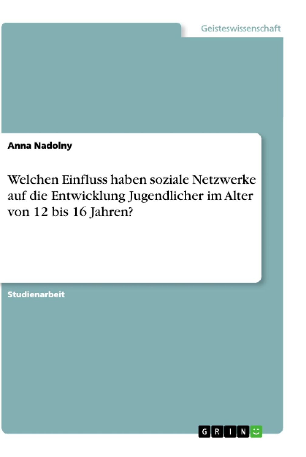 Cover: 9783668859326 | Welchen Einfluss haben soziale Netzwerke auf die Entwicklung...