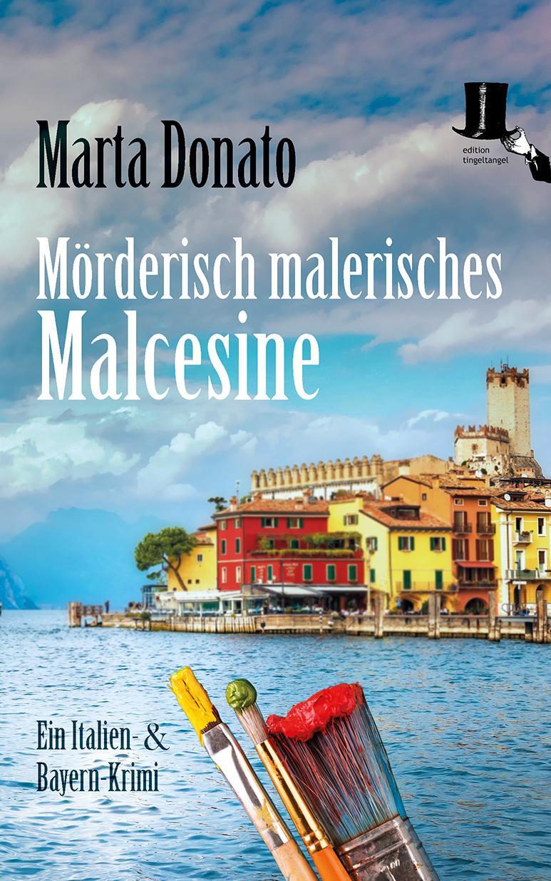 Cover: 9783944936772 | Mörderisch malerisches Malcesine | Marta Donato | Taschenbuch | 378 S.