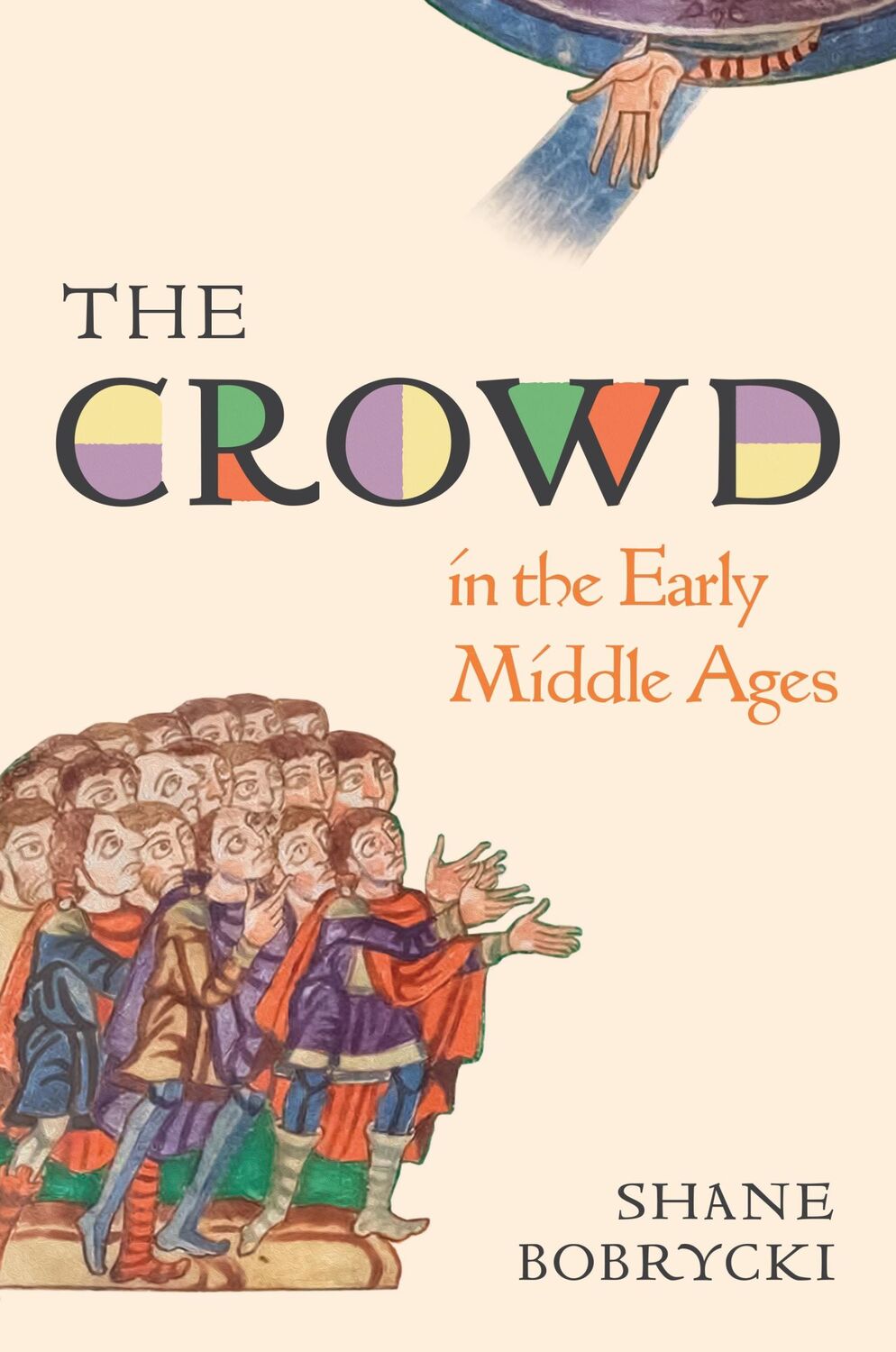 Cover: 9780691189697 | The Crowd in the Early Middle Ages | Shane Bobrycki | Buch | Englisch