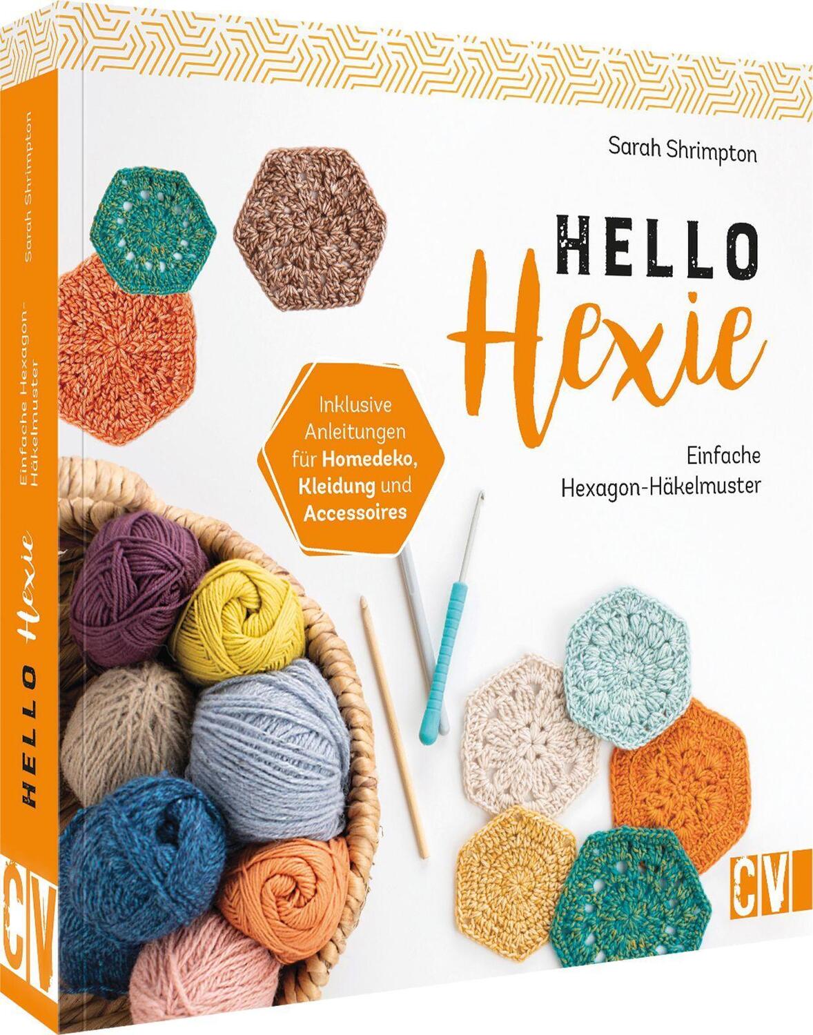 Cover: 9783841066770 | Hello Hexie - Einfache Hexagon-Häkelmuster | Sarah Shrimpton | Buch