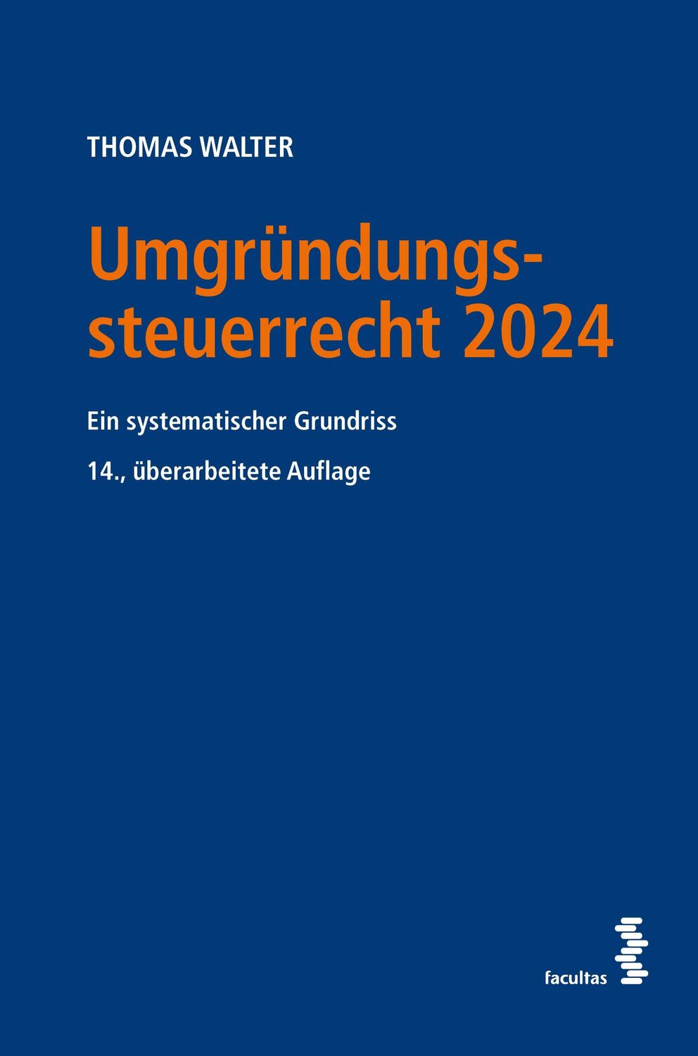 Cover: 9783708924694 | Umgründungssteuerrecht 2024 | Ein systematischer Grundriss | Walter