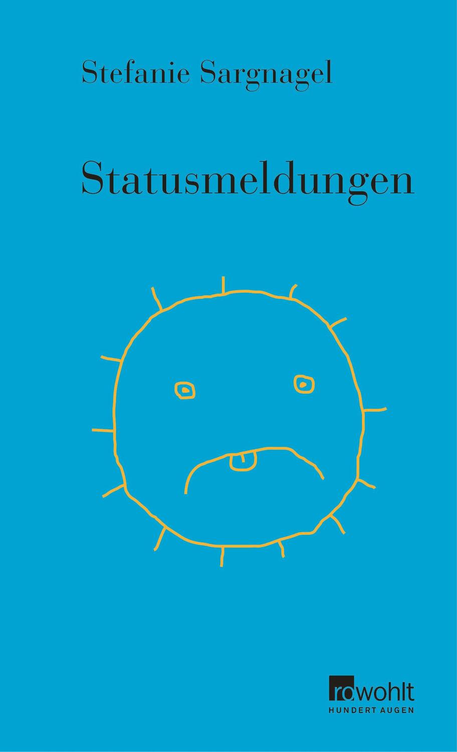 Cover: 9783498064440 | Statusmeldungen | Stefanie Sargnagel | Buch | Deutsch | 2017 | Rowohlt
