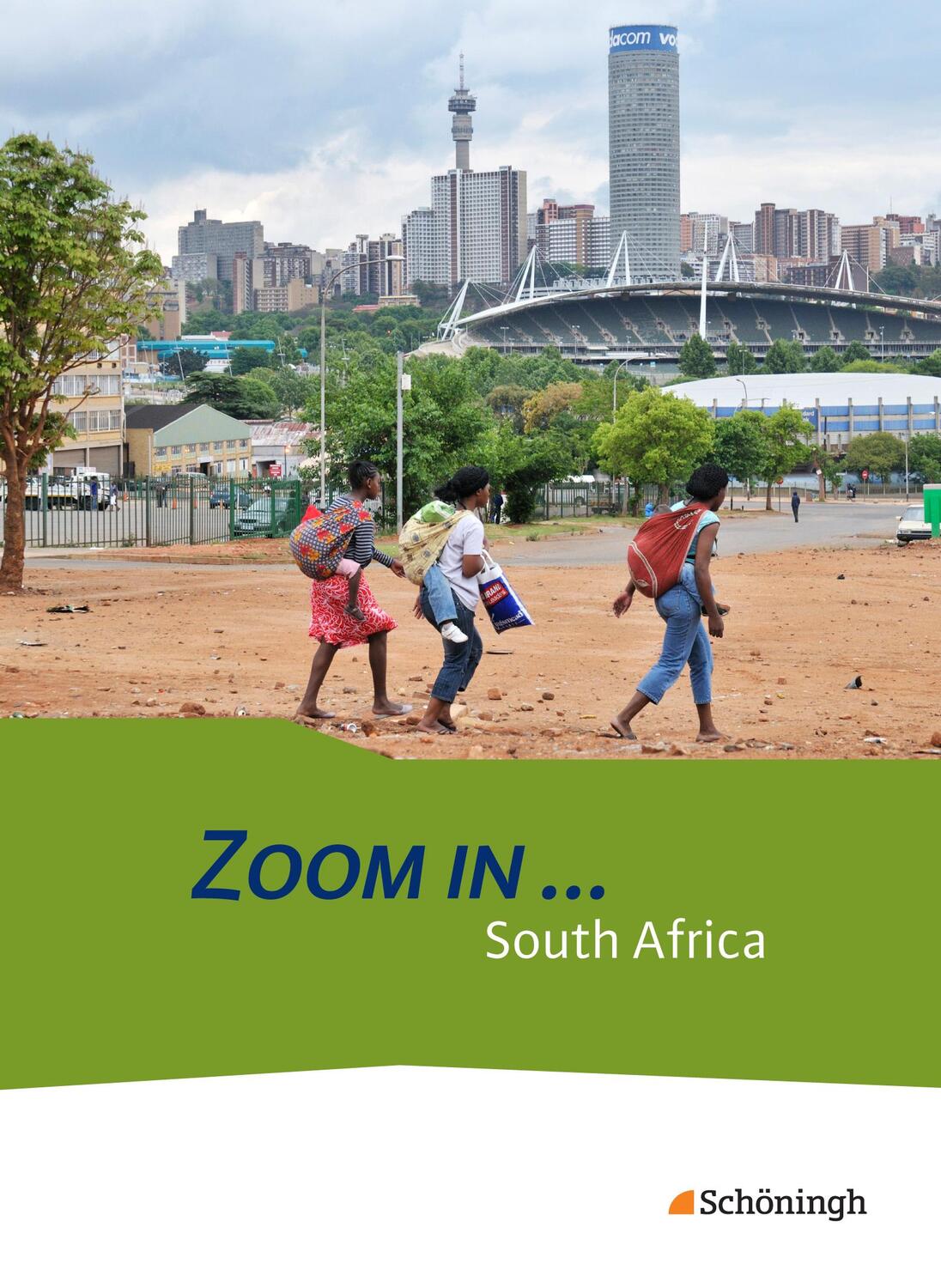 Cover: 9783140406567 | ZOOM IN ... South Africa: Schülerband | Iris Faßbender (u. a.) | 2014