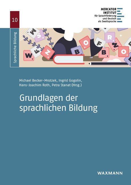 Cover: 9783830947752 | Grundlagen der sprachlichen Bildung | Michael Becker-Mrotzek (u. a.)