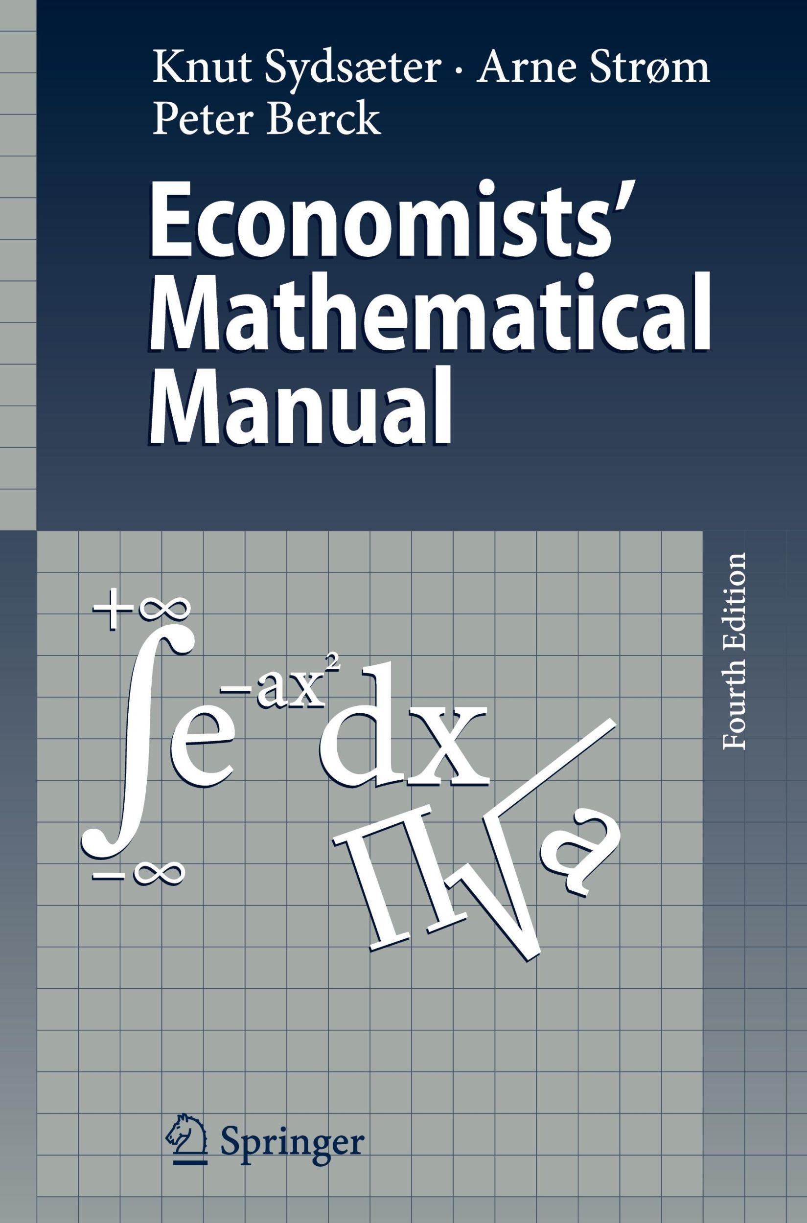 Cover: 9783540260882 | Economists' Mathematical Manual | Knut Sydsaeter (u. a.) | Buch | xii