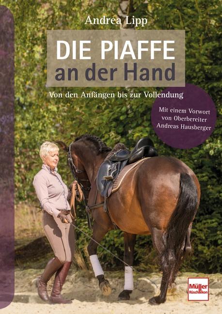 Cover: 9783275021826 | Die Piaffe an der Hand | Von den Anfängen bis zur Vollendung | Lipp