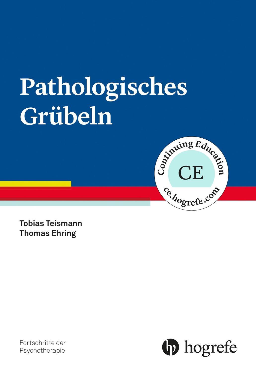 Cover: 9783801727482 | Pathologisches Grübeln | Tobias Teismann (u. a.) | Taschenbuch | VI