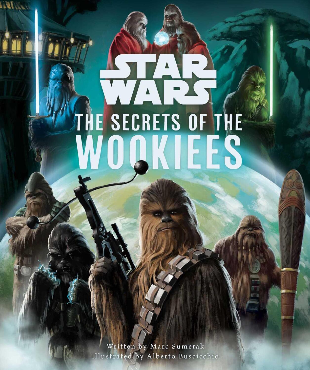 Cover: 9798886630558 | Star Wars: The Secrets of the Wookiees | Marc Sumerak | Buch | 2023