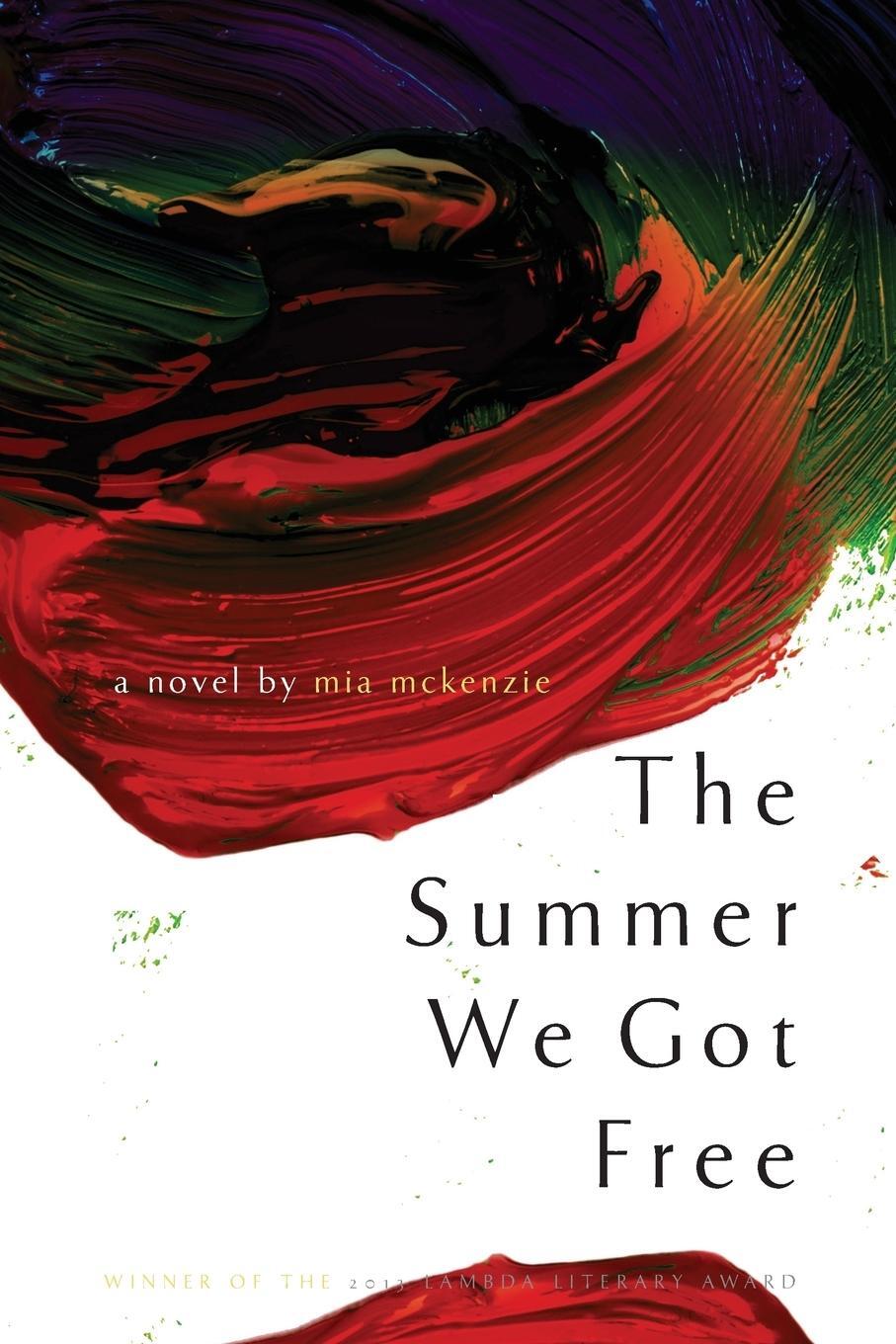 Cover: 9780988628601 | The Summer We Got Free | Mia Mckenzie | Taschenbuch | Paperback | 2012